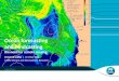 Ocean forecasting and hindcasting the need for remote sensing Dr David Griffin | Dr Peter Oke CSIRO Marine and Atmospheric Research