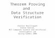 Theorem Proving and Data Structure Verification Charles Bouillaguet Viktor Kuncak, MIT Computer Science and Artificial Intelligence Lab Spring-Summer 2006