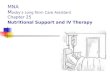 MNA M osby ’ s Long Term Care Assistant Chapter 25 Nutritional Support and IV Therapy