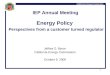 California Energy Commission 1 IEP Annual Meeting Energy Policy Perspectives from a customer turned regulator Jeffrey D. Byron California Energy Commission