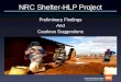 NRC Shelter-HLP Project Preliminary Findings And Cautious Suggestions