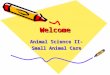 WelcomeWelcome Animal Science II- Small Animal Care