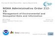 NOAA Administrative Order 212-15: Management of Environmental and Geospatial Data and Information Jeff Arnfield NOAA’s National Climatic Data Center Version