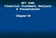 HFT 2401 Financial Statement Analysis & Presentation Chapter 18