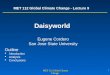 1 MET 112 Global Climate Change MET 112 Global Climate Change - Lecture 9 Daisyworld Eugene Cordero San Jose State University Outline  Introduction