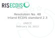 Resolution No. 48 Inland ECDIS standard 2.3 UNECE February 16, 2012