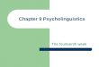 Chapter 9 Psycholinguistics The fourteenth week. Chapter 9 Psycholinguistics 9.5 language and Thought