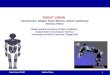 Robot Vision SS 2007 Matthias Rüther 1 ROBOT VISION Lesson 6a: Shape from Stereo, short summary Matthias Rüther Slides partial courtesy of Marc Pollefeys