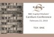 RBC Capital Markets’ Cardium Conference February 23, 2010 TSX: BNE