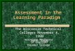 Assessment in the Learning Paradigm The Wisconsin Technical Colleges November 4, 1999 John Tagg Associate Professor of English Palomar College