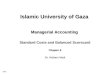 11-1 Islamic University of Gaza Managerial Accounting Standard Costs and Balanced Scorecard Chapter 6 Dr. Hisham Madi