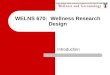 WELNS 670: Wellness Research Design Introduction