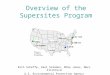 Rich Scheffe, Paul Solomon, Mike Jones, Marc Pitchford U.S. Environmental Protection Agency Overview of the Supersites Program