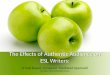 The Effects of Authentic Audience on ESL Writers: A Task-Based, Computer-Mediated Approach By Julian Chen & Kimberly Brown