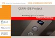 Boosting your Career CERN-IDE Project. Content PDEng Program Program Structure The trainees Team formation Editor team Debugger team