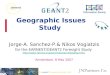 The EARNEST Foresight Study 2006 - 2007 Geographic Issues Study Jorge-A. Sanchez-P.& Nikos Vogiatzis for the EARNEST/GEANT2 Foresight Study 