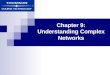 Chapter 9: Understanding Complex Networks. Guide to Networking Essentials, Fourth Edition2 Learning Objectives Discuss interconnectivity issues in a multivendor