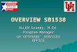 OVERVIEW SB1538 ALLEN Grundy, M.Ed Program Manager UH VETERANS’ SERVICES OFFICE