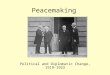 Peacemaking Political and Diplomatic Change, 1919-1923