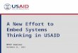 A New Effort to Embed Systems Thinking in USAID MPEP Seminar November 21, 2013