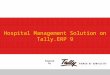 Powered by Hospital Management Solution on Tally.ERP 9