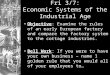 Industrial Revolution Fri 3/7: Economic Systems of the Industrial Age Objective: Examine the rules of an early European factory and compare the factory