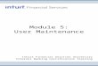 Module 5: User Maintenance Intuit Financial Services University Internet Banking Certification Training