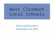 West Clermont Local Schools Board of Education September 23, 2014