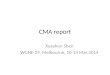 CMA report Xueshun Shen WGNE-29, Melbourne, 10-14 Mar.2014