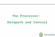 The Processor: Datapath and Control. Outline Goals in processor implementation Brief review of sequential logic design Pieces of the processor implementation