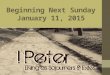 Beginning Next Sunday January 11, 2015. God’s Plan for 2015 2 Peter 1.3-11 Pdf, power point & audio available @ karenvineyard.org
