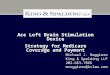 Ace Left Brain Stimulation Device Strategy for Medicare Coverage and Payment Michael J. Ruggiero King & Spalding LLP 202-661-7866 mruggiero@kslaw.com