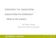 1 1 STRATEGY TO EXECUTION EXECUTION TO STRATEGY What is the mantra By Reetu Raina Head OD-India at Amdocs