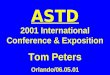 ASTD 2001 International Conference & Exposition Tom Peters Orlando/06.05.01