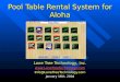 Pool Table Rental System for Aloha Lone Tree Technology, Inc.  Info@LoneTreeTechnology.com January 16th, 2004