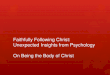 Faithfully Following Christ: Unexpected Insights from Psychology On Being the Body of Christ