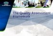 © Commonwealth of Australia 2003 The Quality Assessment Framework