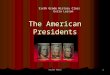 Allyson Powell 1 The American Presidents Sixth Grade History Class Extra Lesson