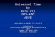 Universal Time by IOTA-VTI GPS-ABC ADVS Dave Gault on behalf of T.A.C.O.S Presented to Trans-Tasman Symposium on Occultations No.8 2014 Friday, 18 th April