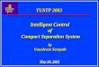 TUSTP 2003 by Vasudevan Sampath by Vasudevan Sampath May 20, 2003 Intelligent Control of Compact Separation System Intelligent Control of Compact Separation