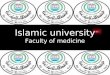 Islamic university Faculty of medicine. بسم الله الرحمن الرحيم الجامعة الإسلامية كلية الطب البشري Dr. Sami Zaqout