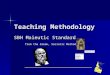Teaching Methodology SBH Maieutic Standard from the Greek, Socratic Method