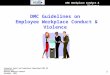 DMC Workplace Conduct & Violence 1 Corporate Audit and Compliance Department/DMC HR Departments Detroit Medical Center© December, 2008 DMC Guidelines on