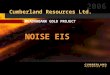 2006  MEADOWBANK GOLD PROJECT Cumberland Resources Ltd. NOISE EIS