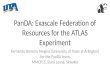 PanDA: Exascale Federation of Resources for the ATLAS Experiment Fernando Barreiro Megino (University of Texas at Arlington) for the PanDA team MMCP15,