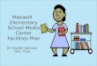 Maxwell Elementary School Media Center Facilities Plan Jill Stadler Johnson ITEC 7132