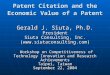 Patent Citation and the Economic Value of a Patent Gerald J. Siuta, Ph.D. President Siuta Consulting, Inc. () Workshop on Competitiveness