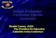 Teacher Evaluation: Facilitating Effective Instruction Hamlet Canosa, Ed.D. Vice President for Education Columbia Union Conference
