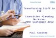 Transferring Staff in ESR Transition Planning Workshop 20th September 2012 Paul Spooner