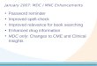 January 2007: MDC / MNC Enhancements Password reminder Improved spell-check Improved relevance for book searching Enhanced drug information MDC only: Changes